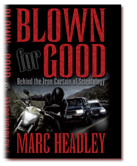 Blown for Good, by Mark Headley